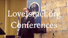 LoveIsrael.org - Conferences