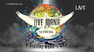 Live Mana Worldwide Multimedia Broadcast Network