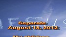 Separate – August 18, 2012