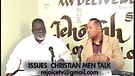 ISSUES CHRISTIAN MEN TALK #2