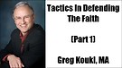 Tactics in Defending the Faith - Part 1