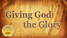 Giving Glory to God