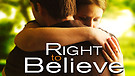 Right to Beleive / Trailer