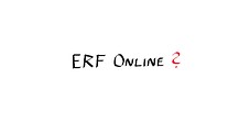  What are we doing at ERF Online? 