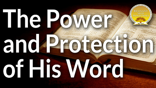 The Power and Protection of His Word