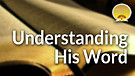 Understanding His Word Service Preview