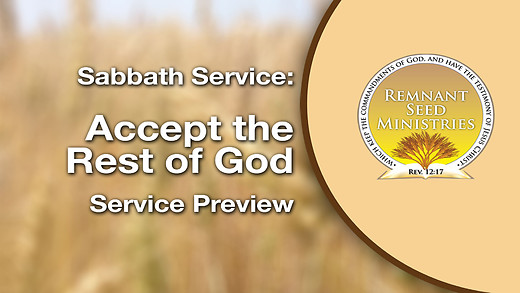 Accept the Rest of God Service Preview