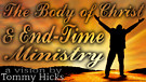 The Body of Christ and End-Time Ministry