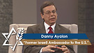 Danny Ayalon | Former Israeli Ambassador to the U.S.