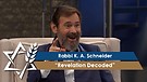Rabbi K. A. Schneider | Revelation Decoded