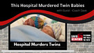 This Hospital Just Murdered Twin Babies! And We Remain Silent? Coach Dave