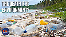The Death of the Environment?