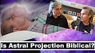 Astral Projection. Russ Dizdar 1/3 Christians Leaving Their Bodies to Battle Demons!