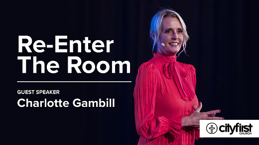 Re-enter The Room - Charlotte Gambill