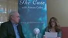 Aimee Cabo-The Cure talks with Dr James Ingvolds...