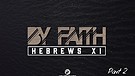 By Faith - Part 2