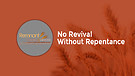 No Revival Without Reptance