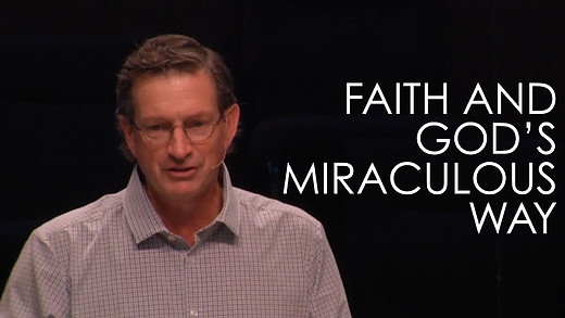 Faith and God's Miraculous Way