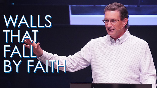 Walls That Fall By Faith