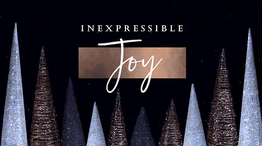 Inexpressible Joy