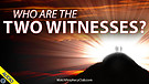 Who are the Two Witnesses? 07/01/2021