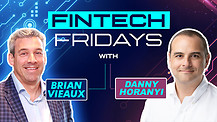 Fintech Friday Episode #23 with Danny Horanyi
