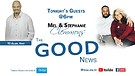 THE GOOD NEWS SHOW with Mel & Stephanie Clemmons