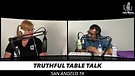 TRUTHFUL TABLE TALK EP14