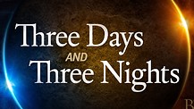 Jonah (4): The 3 Days and 3 Nights (Jonah 1:17 - 2:7)