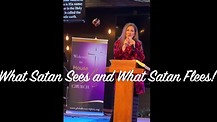 What Satan Sees and What Satan Flees! Apostle Cathy Coppola