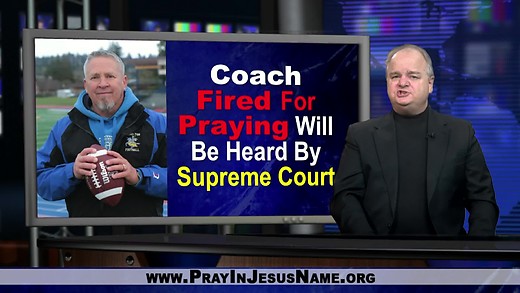 Coach Fired For Praying Will Be Heard By Supreme Court