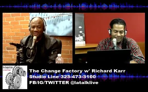 Director/Writer Morreco Coleman on The Change Factory w' Richard Karr Pt 1 LATL