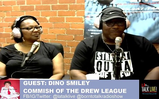 The Drew League on Born To Talk w' Marsha Wietecha Pt 2 LATL