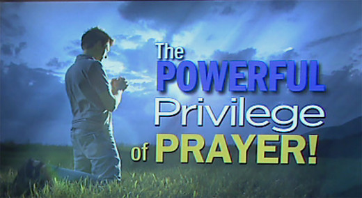 The Powerful Privilege of Prayer!