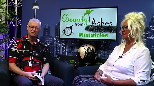 Beauty From Ashes, with Pastor Dennis King, Guest: Darlene King - Testimony
