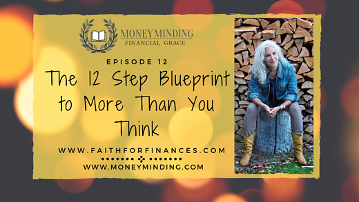 The 12 Step Blueprint to More Than You Think - Faith For Finances Episode 12 with Sam Piercy