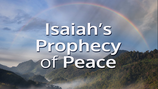 Isaiah's Prophecy of Peace