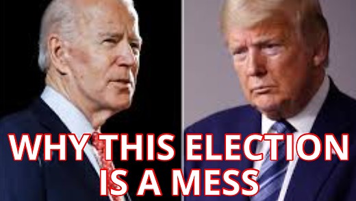 Why this Election is a Mess