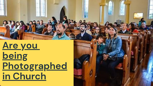Police Photographing you in Church