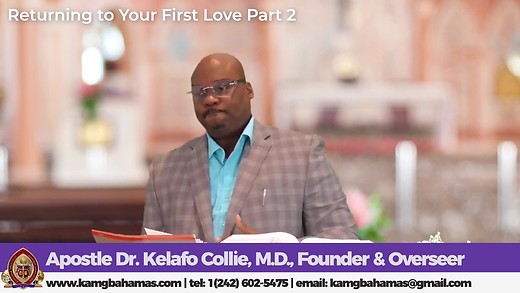 Part 3 of 1~ Returning to Your First Love | Dr. Kelafo Collie