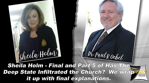 Part 5 - Has The Deep State Infiltrated The Church With Sheila Holm on Truth Unveiled TV Part 5 - Has The Deep State Infiltrated The Church With Sheila Holm on Truth Unveiled TV