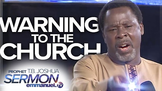 ⚠️WARNING TO THE CHURCH!!! ⚠️| Prophet TB Joshua