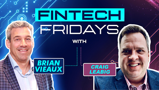 Fintech Friday Episode #20 with Craig Leabig