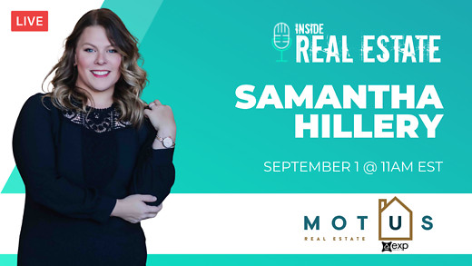 Samantha Hillery, Motus Real Estate - Being A Leader, Ingredients for Success, and More