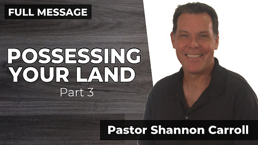 Possessing Your Land - Part 3