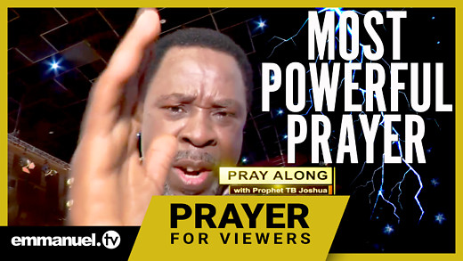 MOST POWERFUL PRAYER WITH PROPHET T.B. JOSHUA