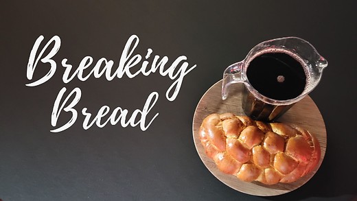 Breaking Bread Service
