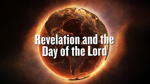 Revelation and the Day of the Lord