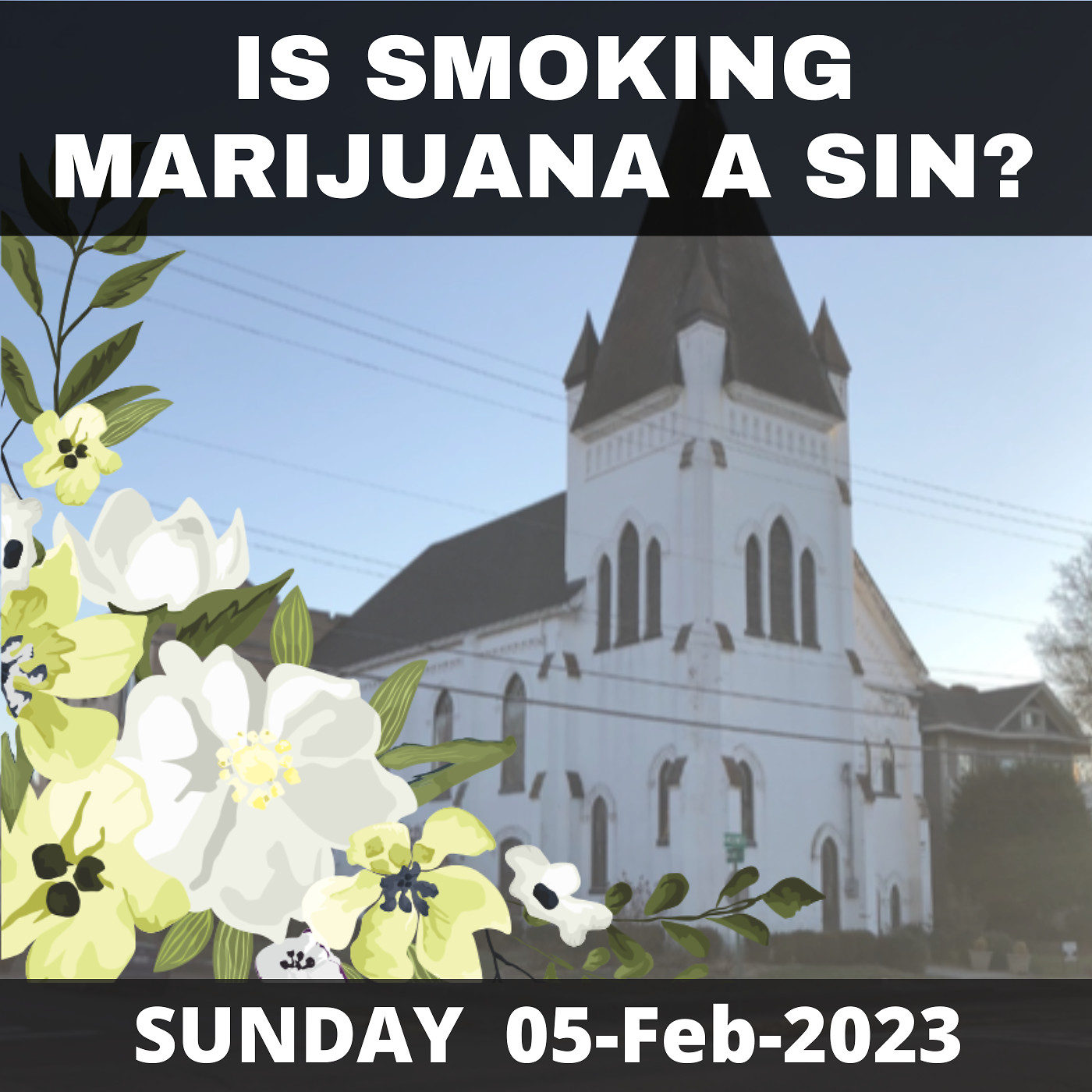 Is Smoking Marijuana a SIN ? Feb05.23