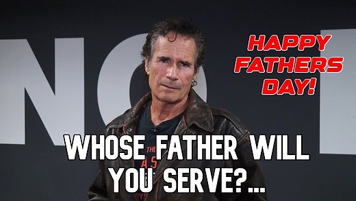 Who's Your Father - Who Do You Serve? 18 Jun 2023